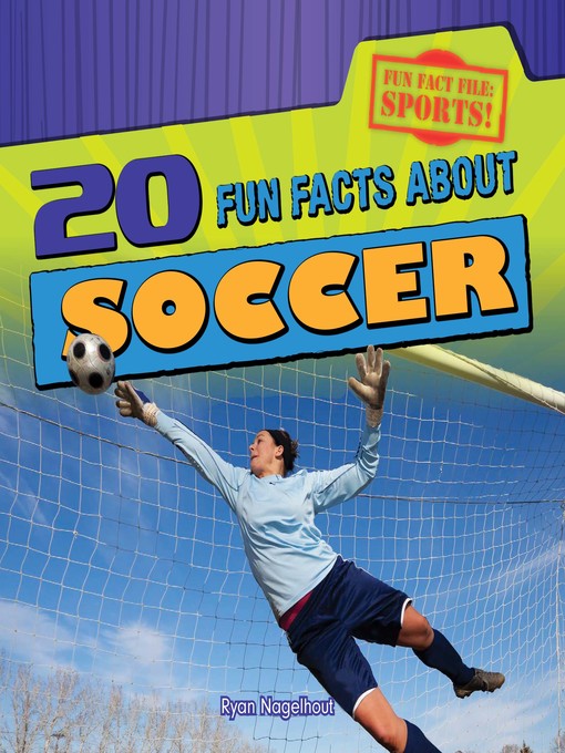 Title details for 20 Fun Facts About Soccer by Ryan Nagelhout - Wait list
